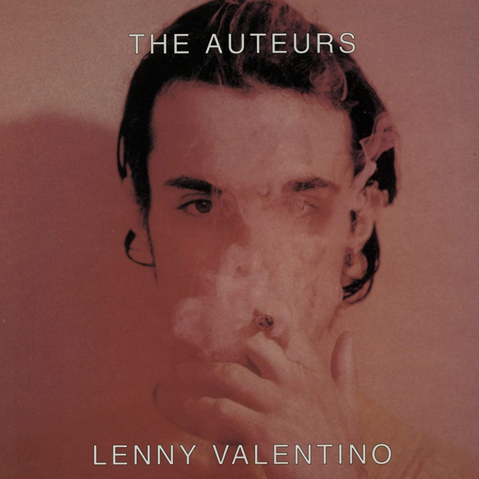 The Auteurs - Lenny Valentino