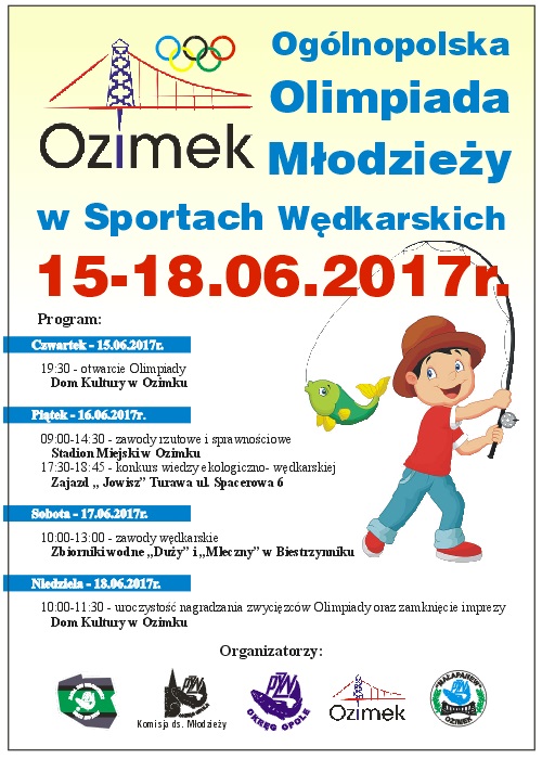 Plakat Ogólnopolska Olimpiada Młodzieży w Sportach Wędkarskich – „Ozimek 2017” [materiały organizatora]