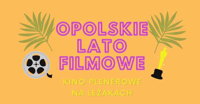 Opolskie Lato Filmowe zawita do Opola i Kluczborka