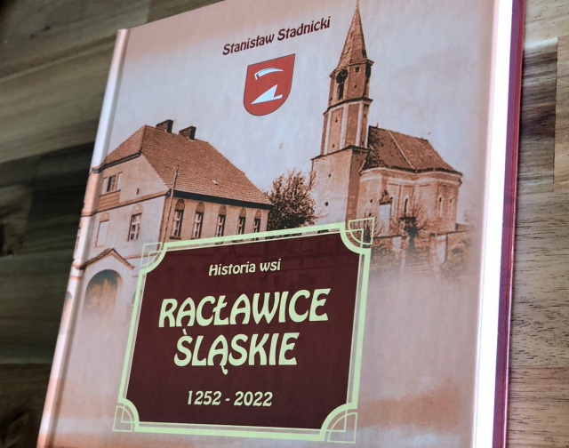 Pięćset stron o historii Racławic Śląskich. Właśnie ukazała się monografia tej miejscowości