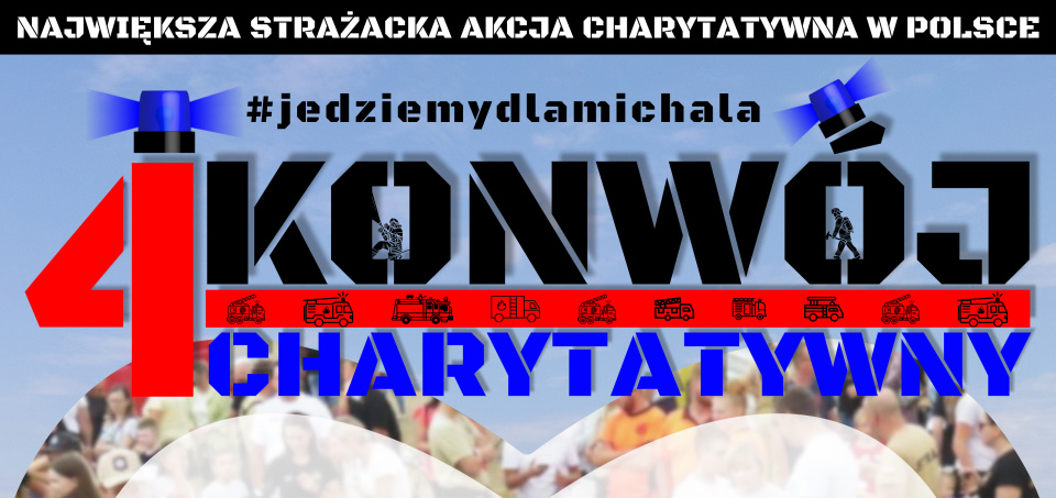 IV Konwój Charytatywny w Kórnicy. Największa strażacka akcja charytatywna w Polsce!