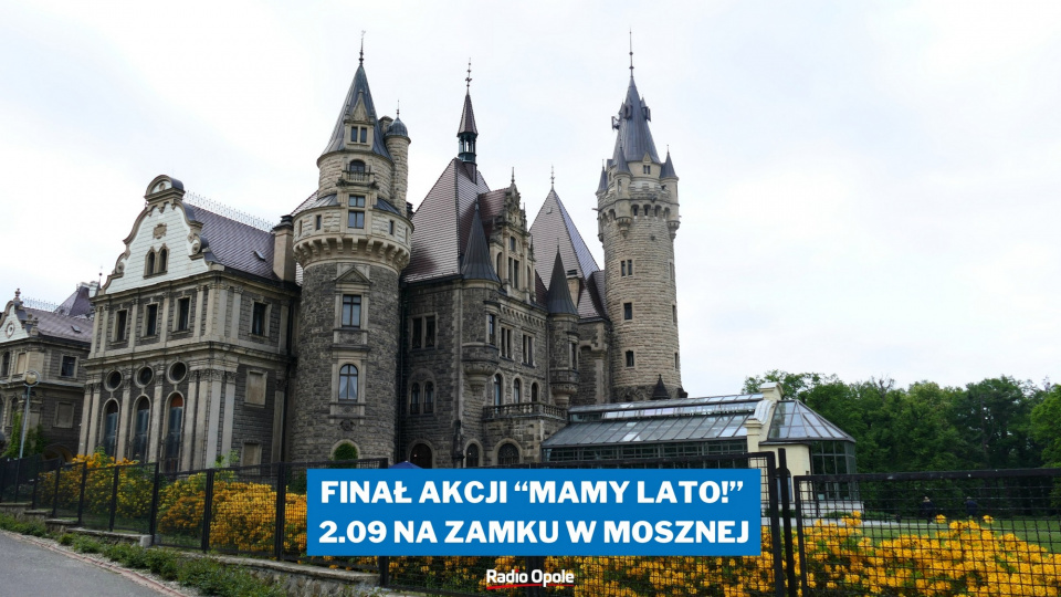 Finał wakacyjnej akcji Radia Opole już w najbliższą sobotę (02.09) w Mosznej