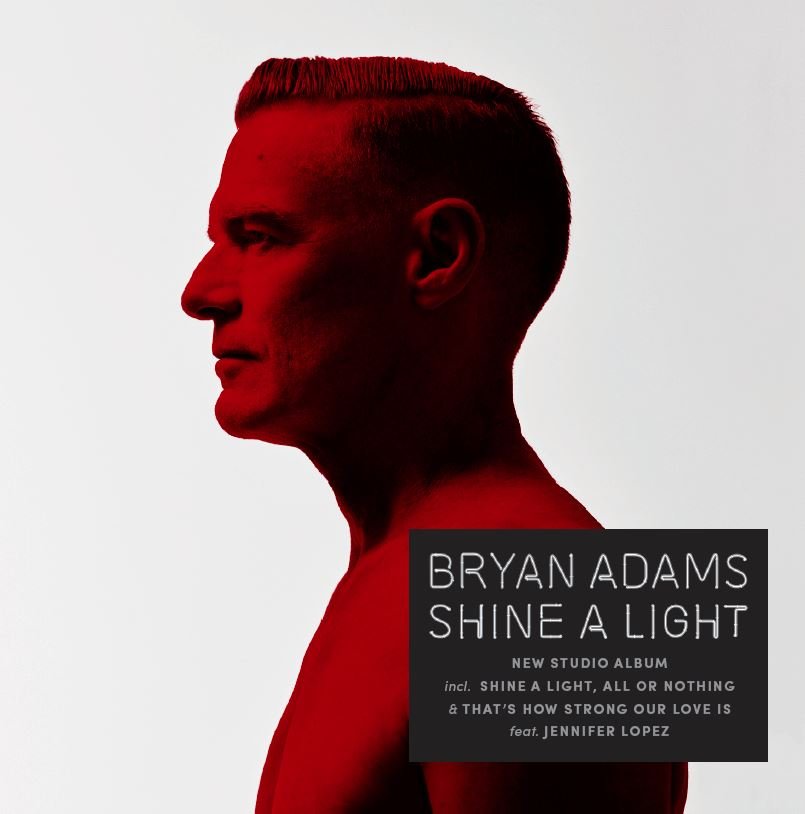 Bryan Adams - Shine A Light 2019