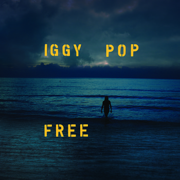 Iggy Pop Free Universal 2019