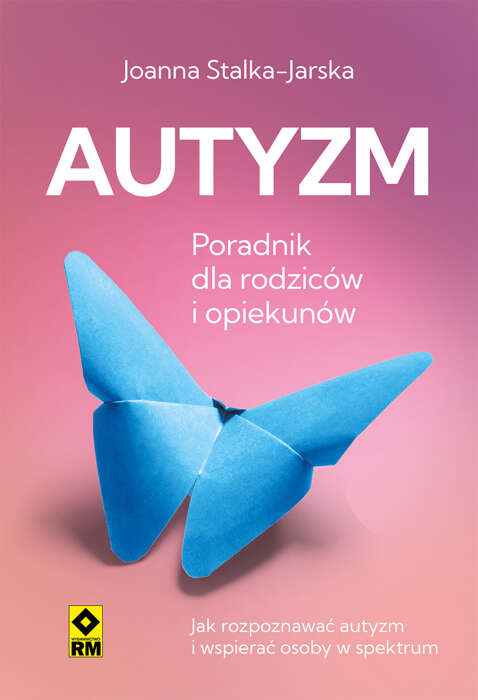 Okładka książki pt. 'Autyzm. Poradnik dla rodziców i opiekunów'