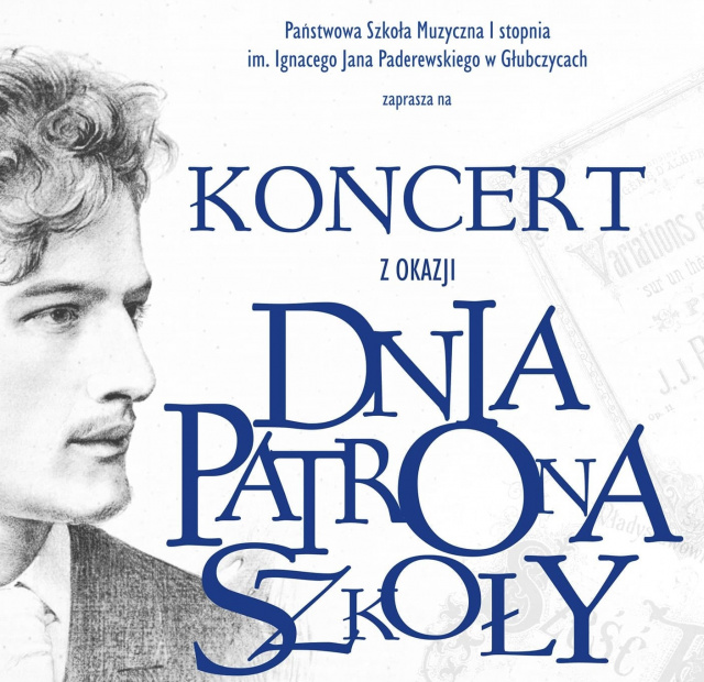 Państwowa Szkoła Muzyczna w Głubczycach organizuje koncert poświęcony Ignacemu Janowi Paderewskiemu  patronowi placówki