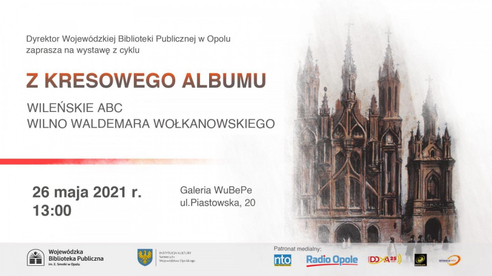 Wystawa: Z kresowego albumu "Wileńskie ABC Wilno Waldemara Wołkanowskiego" [materiały organizatora]