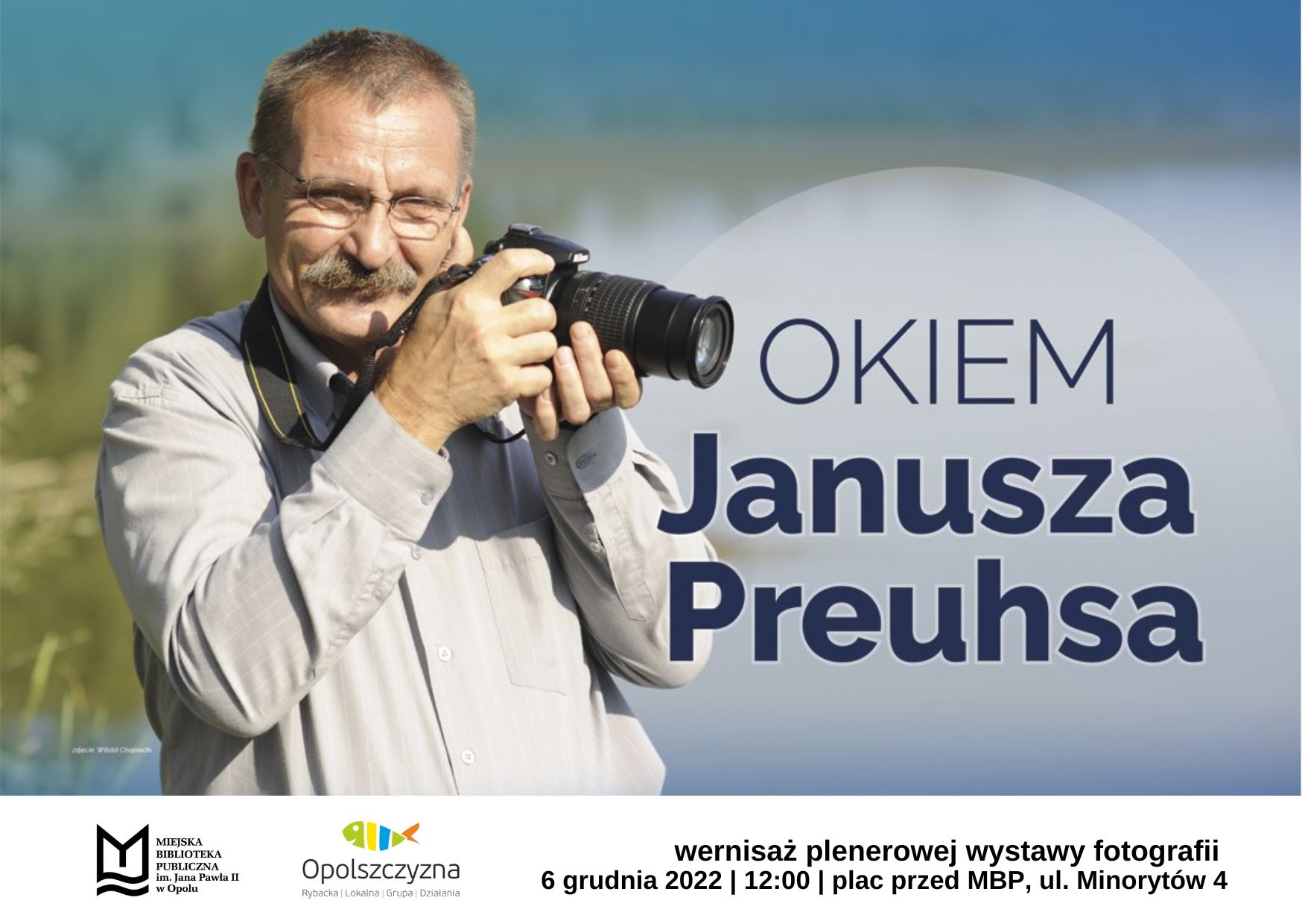 Plenerowa wystawa przyrodniczych zdjęć pt. Okiem Janusza Preuhsa od 6 grudnia do 28 lutego przed MBP w Opolu