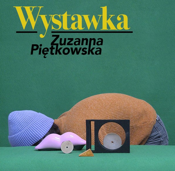 Wystawka Zyzanny Piętkowskiej [plakat - materiały prasowe GSW w Opolu]