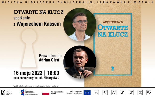 Otwarte na klucz - spotkanie z poetą i eseistą Wojciechem Kassem w Opolu