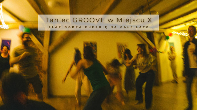 Taniec groove w Miejscu X w Opolu. Zabawa i spontaniczność